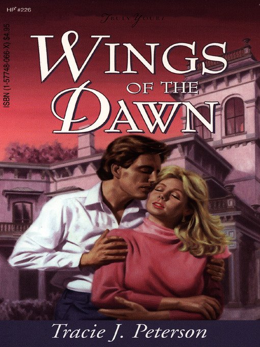 Title details for Wings Of The Dawn by Tracie Peterson - Wait list
